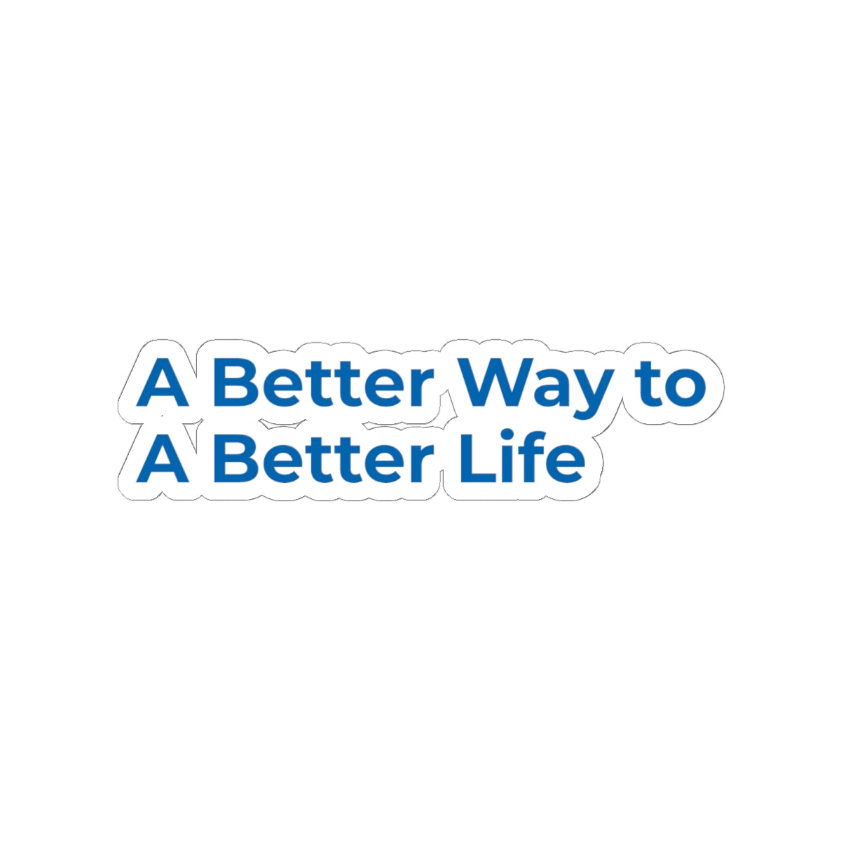Travorium Sticker "A Better Way to A Better Life"